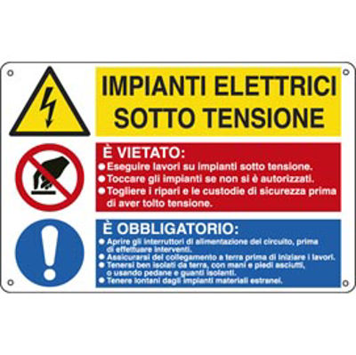 Immagine di Cartello segnalatore multisimbolo - 50x33,3 cm - IMPIANTI ELETTRICI SOTTO TENSIONE/E' VIETATO…/E' OBBLIGATORIO… - alluminio - Cartelli Segnalatori [E2931]